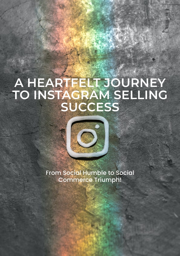 A Heartfelt Journey to Instagram Selling Success